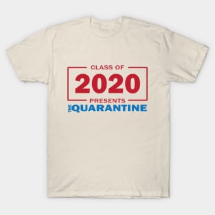 Class of 2020 presents The Quarantine T-Shirt